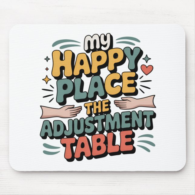 Mousepad Felicidade de Ajuste Quiropraxico para Alívio da D (Frente)