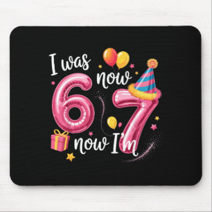 Mousepad Feliz Aniversário 6 7 Garotas Engraçado Eu Era 6 A