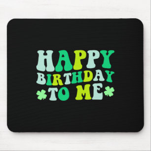 Mousepad Feliz Aniversário Para Mim Dia de São Patrício 202