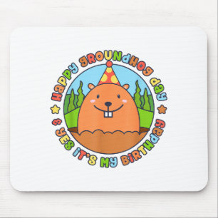 Mousepad Feliz Dia do Groundhog e Sim É a Minha Festa de An