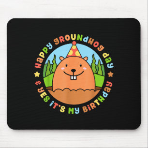 Mousepad Feliz Dia do Groundhog e Sim É a Minha Festa de An