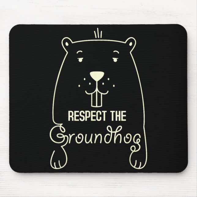 Mousepad Feliz Dia do Groundhog Engraçado Respeite o Ground (Frente)