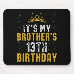 Mousepad Feliz É Meu Irmão Faz 13 Anos 2012 13 Anos