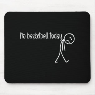 Mousepad Feliz Jogador De Basquete Sem Basquete Hoje Homens