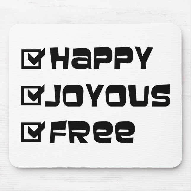 Mousepad Feliz Joyous Free (Frente)
