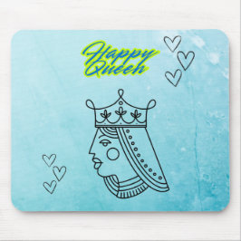 Mousepad Feliz rainha.