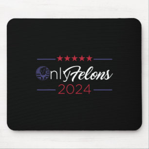 Mousepad Felons 2024 America Flag Trump Presidente Cote