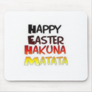 Mousepad Felz pascoa: Hakuna Matata Text Art Design
