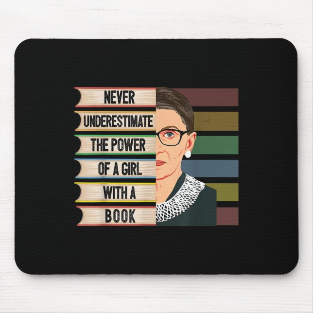 Mousepad Feminist Ruth Bader Ginsburg Rbg Quote Girl With B (Frente)