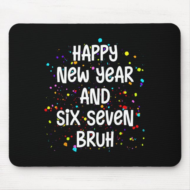 Mousepad Festa de Réveillon de 2026 Six Seven Bruh 67 M (Frente)