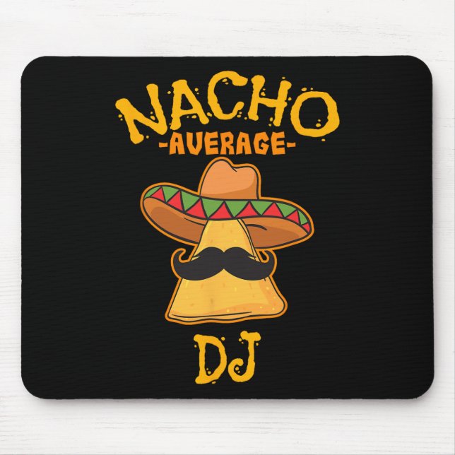 Mousepad Festa Mexicana Nacho Average Dj Cinco De Mayo (Frente)