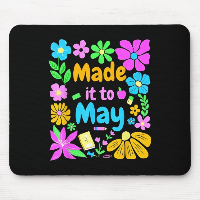 Mousepad Fez Até Maio Professor Aluno Último Dia De Aula  (Frente)