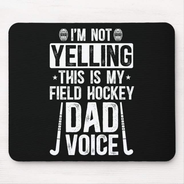 Mousepad Field Hockey Dad Voice Dad Of A Field Hockey Playe (Frente)
