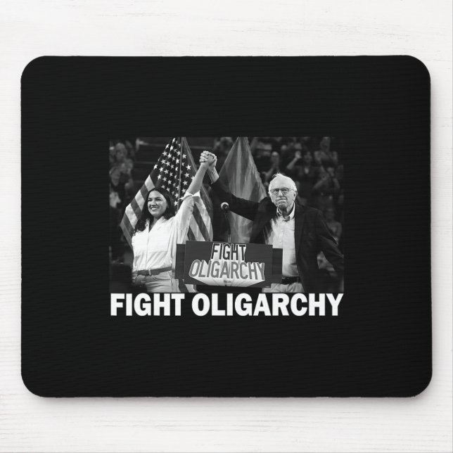 Mousepad Fight Oligarchy Bernie Sanders And Aoc Freedom Us  (Frente)