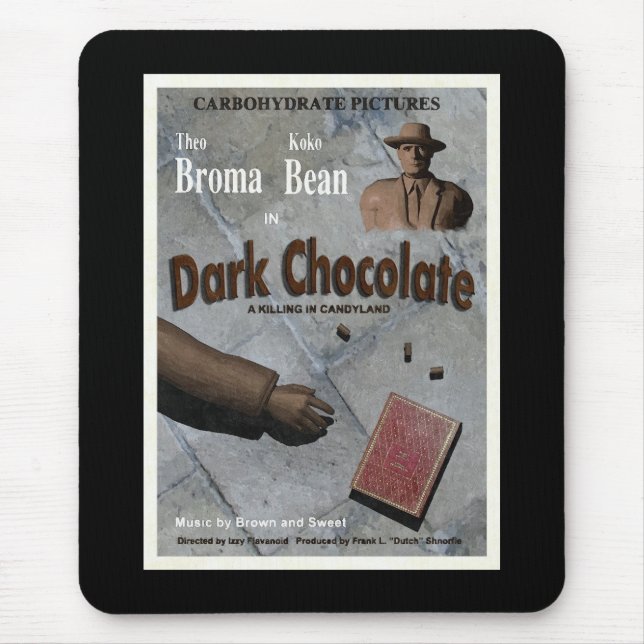 Mousepad Filme de Chocolate Amargo (Frente)