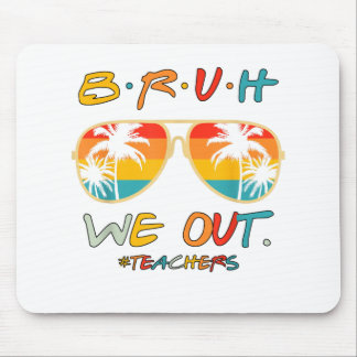 Mousepad Fim Bonito Do Ano Escolar Professor Summer Bruh Nó