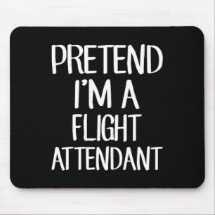 Mousepad Fingir que sou um Atendedor de Voo, festeira, famí