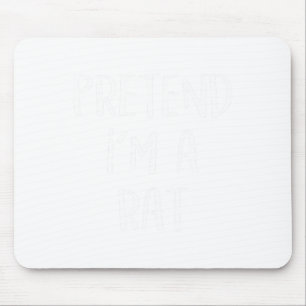 Mousepad Fingir que sou um Rato de Festas de Ratos