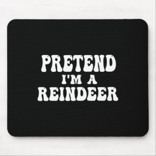 Mousepad Fingir Que Sou Um Reindeer Divertido Reindeer Preg