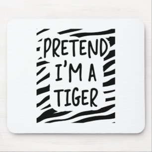 Mousepad Fingir que sou um Tigre