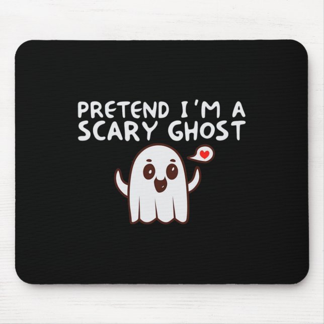 Mousepad Fingir que sou uma fantasia assustadora de Hallowe (Frente)