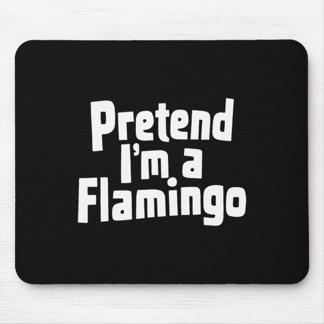 Mousepad Fingir que sou uma fantasia de Flamingo Hallowen (Frente)