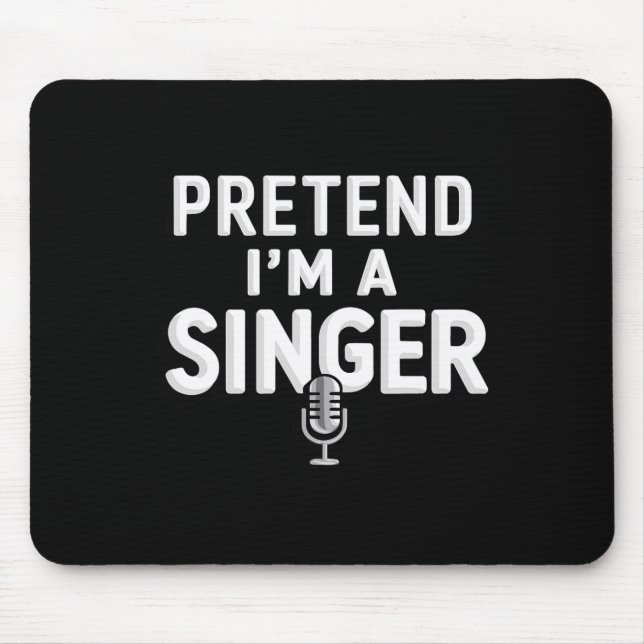 Mousepad Fingir que sou uma fantasia de Halloween cantora (Frente)