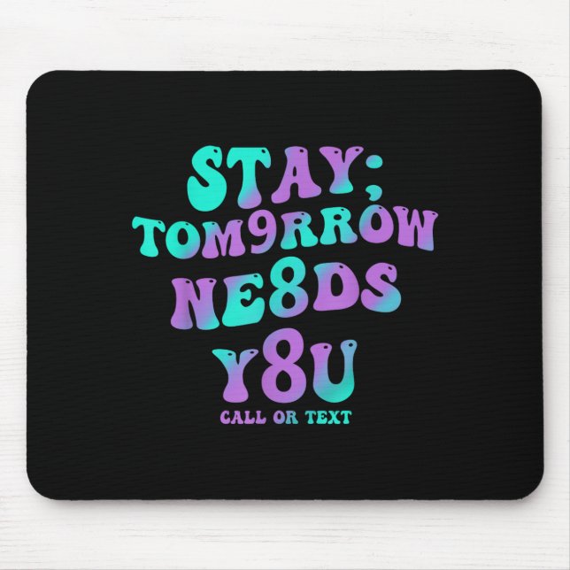 Mousepad Fique Amanhã Precisa de Conscientização sobre Prev (Frente)