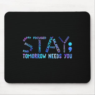 Mousepad Fique Amanhã Precisa de Você Conscientização Preve