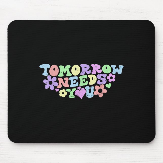 Mousepad Fique Amanhã Precisa de Você Conscientização sobre (Frente)