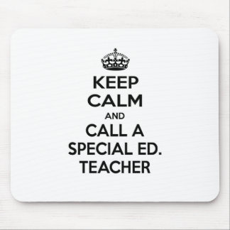 Mousepad Fique calmo e chame um Ed especial. Professora