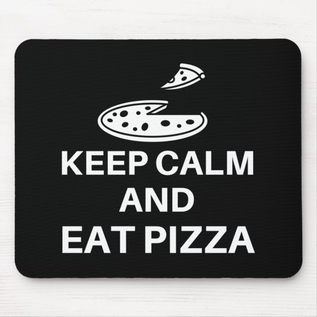 Mousepad Fique Calmo E Coma Pizza (Frente)