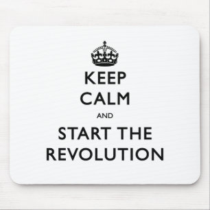Mousepad Fique Calmo E Comece A Revolução