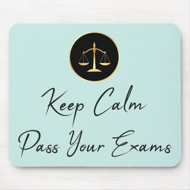 Mousepad Fique Calmo. Passem Os Seus Exames De Direito. (Frente)