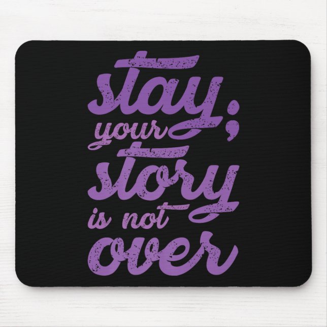 Mousepad Fique Com A Sua História Não É Sobre Suicídio Ment (Frente)