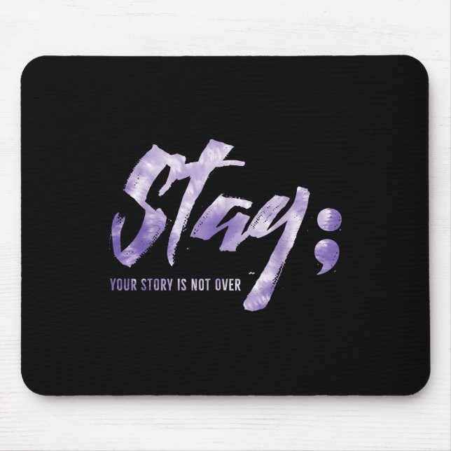Mousepad Fique Com A Sua História Não É Sobre Suicídio Ment (Frente)