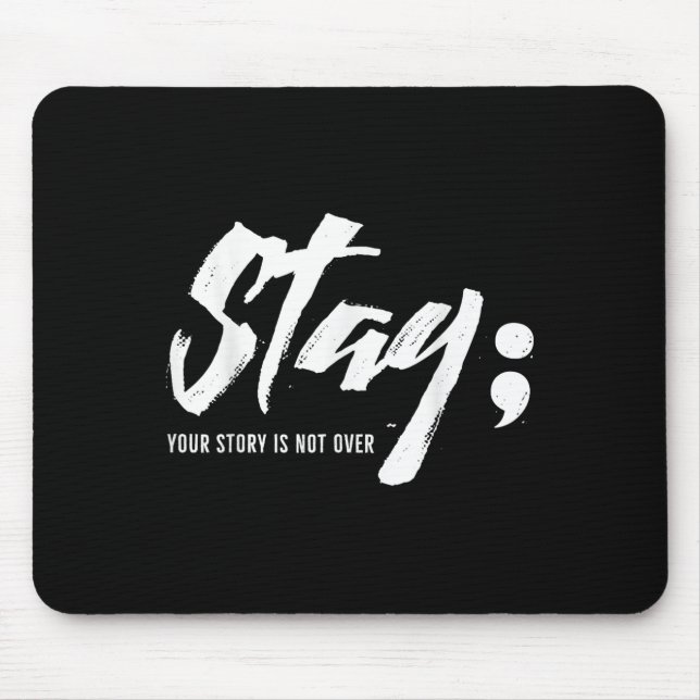 Mousepad Fique Com A Sua História Não É Sobre Suicídio Ment (Frente)