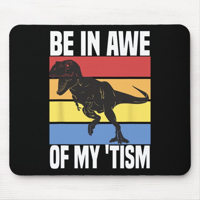 Mousepad Fique impressionado com meu tismo Dinossauro engra (Frente)
