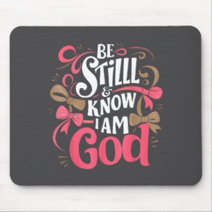 Mousepad Fique quieto e saiba que eu sou Deus Salmo 46_10 J