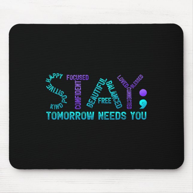 Mousepad Fique Semicolon Amanhã Precisa De Suicídio Prevent (Frente)