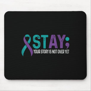 Mousepad Fique Sua História Ainda Não Terminou Prevenção do