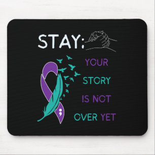 Mousepad Fique; Sua História Não Acabou Ainda O Suicídio Im