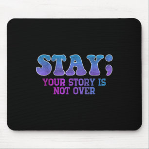 Mousepad Fique; Sua História Não Está Sobre Prevenção De Su
