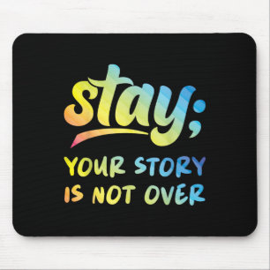 Mousepad Fique Sua História Não Terminou Saúde Mental Suicí