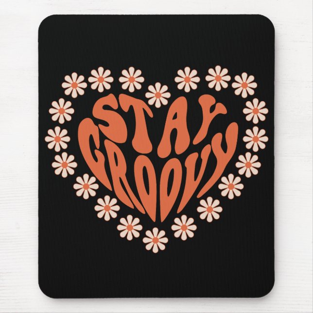 Mousepad Fiquem Com O Coração De Groovy Com Flores (Frente)