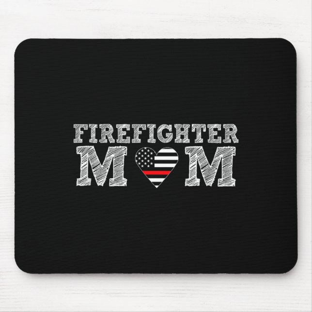 Mousepad Firefighter Mom Fireman Gift Proud Firefighter Quo (Frente)