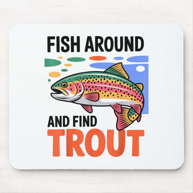 Mousepad Fish Around And Find Trout Funny Cute Fishing Fish (Frente)