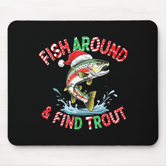 Mousepad Fish Around Find Trout, Funny Fisherman Fishing Ch (Frente)