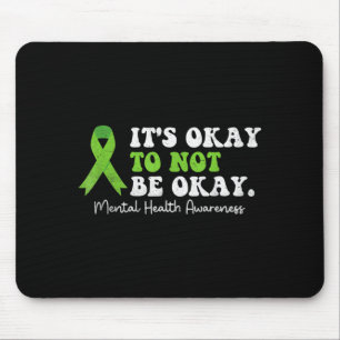 Mousepad Fita de Conscientização sobre Saúde Mental Não é p