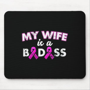 Mousepad Fita Minha Esposa É Uma Má Consciência Do Cancer D